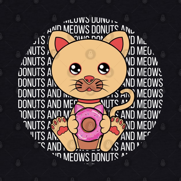 All I Need is donuts and cats, donuts and cats, donuts and cats lover by JS ARTE